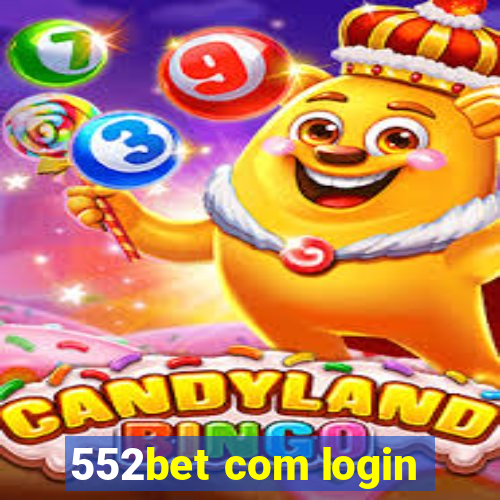 552bet com login